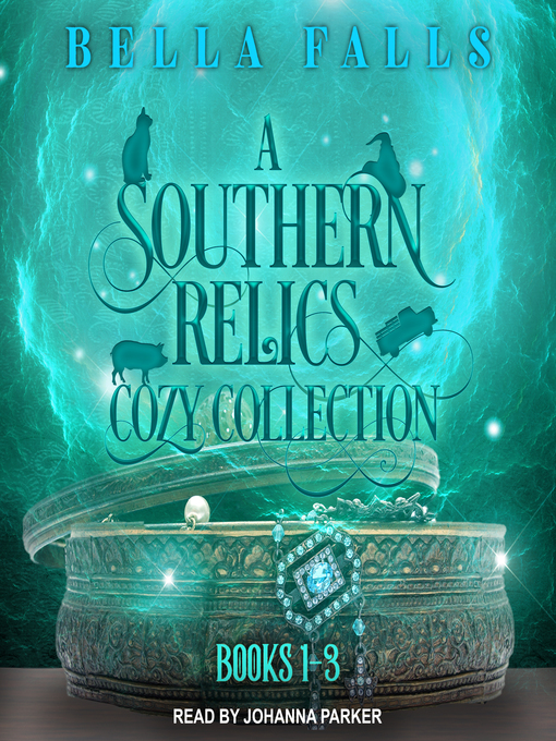 Title details for A Southern Relics Cozy Collection by Bella Falls - Available